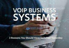 voip business systems: 3 reasons you should have switched yesterday